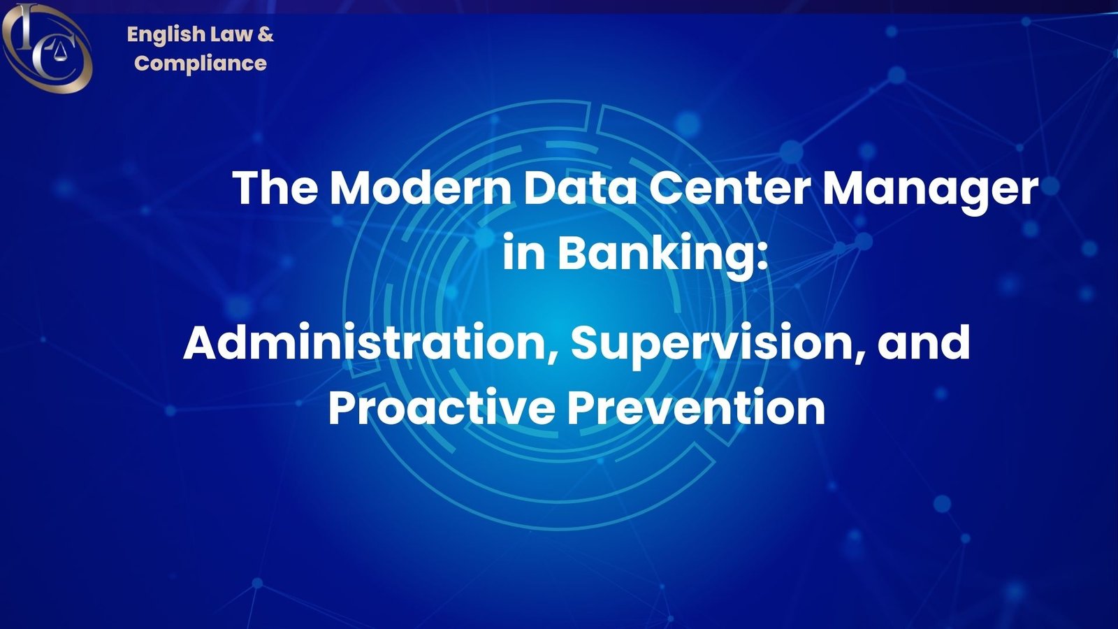 A data Centrer Manager in a Bank