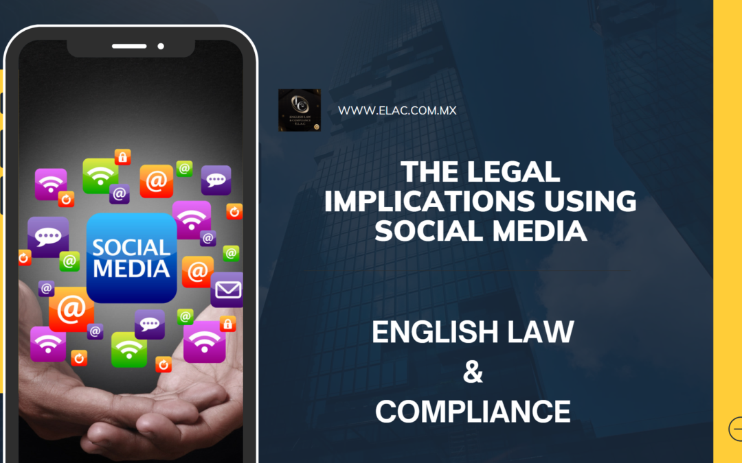 The legal implications using Social Media