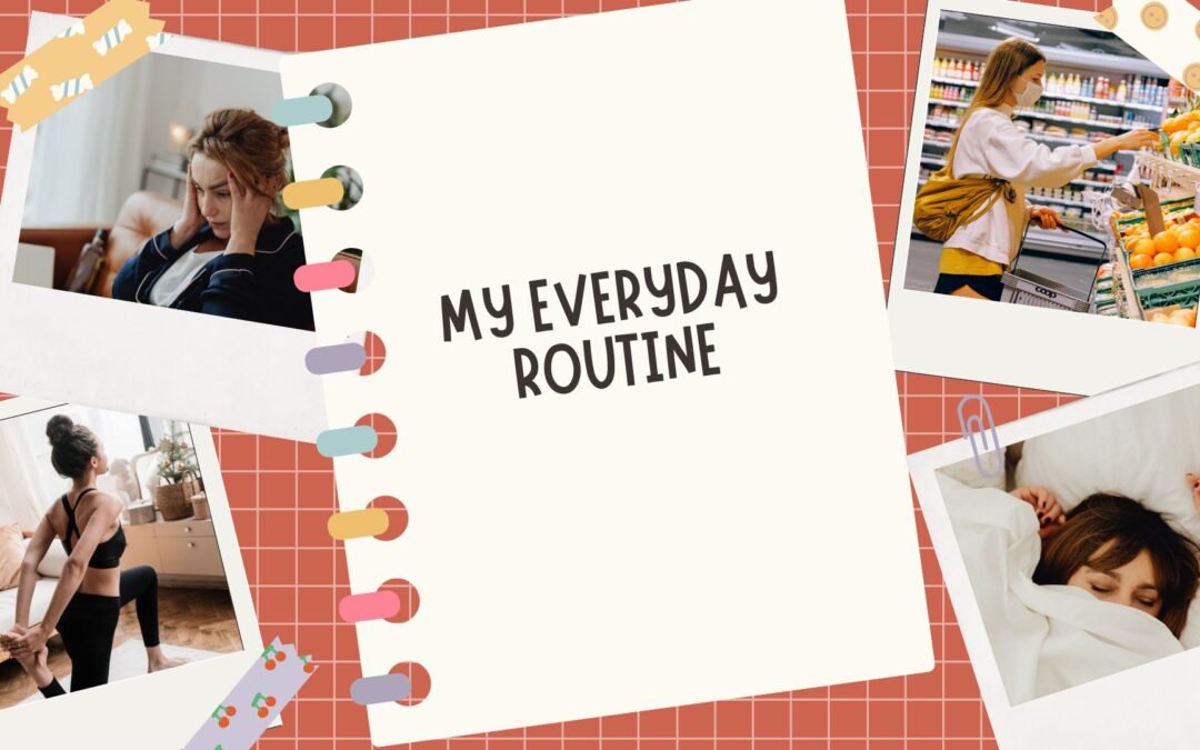 My Everyday Routine